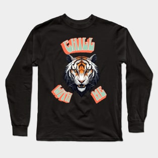 Chill With Me Long Sleeve T-Shirt